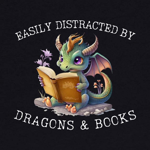 Easily Distracted By Dragons And Books Introvert Antisocial by K.C Designs